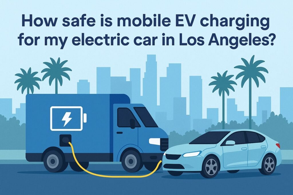 Is Mobile EV Charging in Los Angeles Reliable for Daily Use